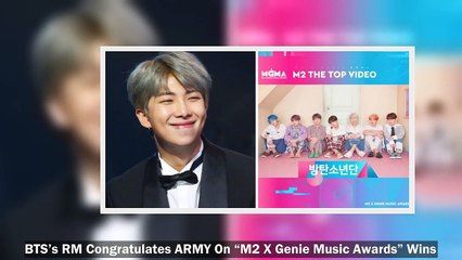 BTS’s RM Congratulates ARMY On “M2 X Genie Music Awards” Wins