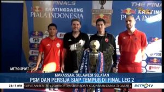 PSM dan Persija Siap Tempur di Final Leg 2 Piala Indonesia 2019