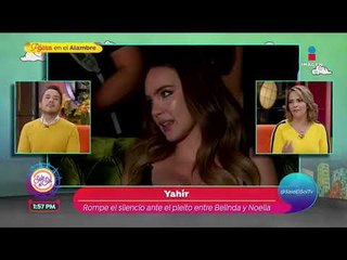 ¡Yahir habla del escándalo entre Belinda y Noelia! | Sale el Sol