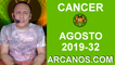 HOROSCOPO CANCER - Semana 2019-32 Del 4 al 10 de agosto de 2019 - ARCANOS.COM