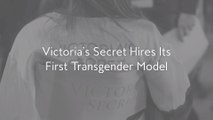 Victoria's Secret Hires Its First Transgender Model