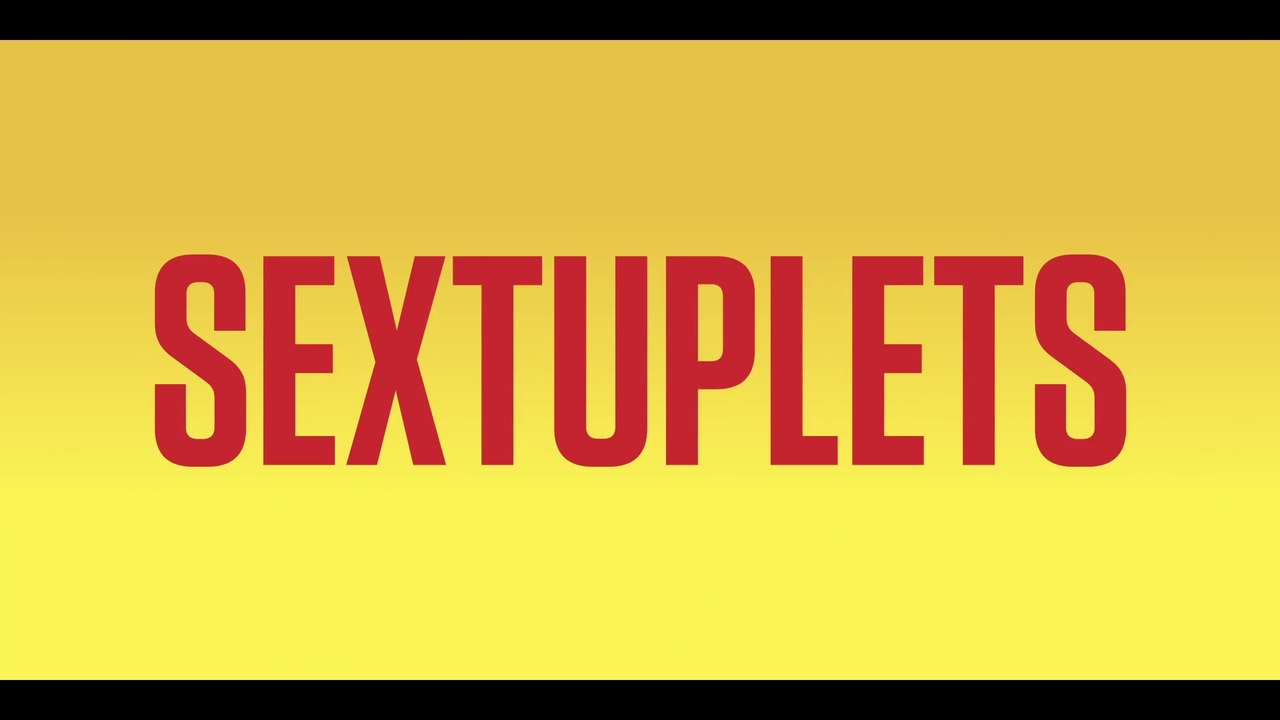 SEXTUPLETS (2019) Trailer VO - HD