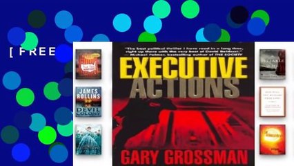 [FREE] Executive Actions