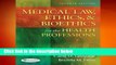 [FREE] Medical Law, Ethics,   Bioethics for the Health Professions