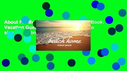About For Books  Beach Home Guest Book: Vacation Guest Book for your guests to sign in - Airbnb,