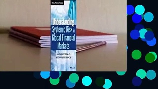 Full E-book Understanding Systemic Risk in Global Financial Markets For Full