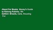 About For Books  Storey's Guide to Raising Rabbits, 5th Edition: Breeds, Care, Housing  For Kindle