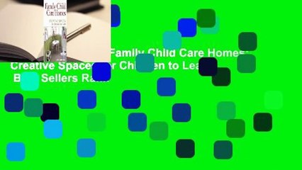 About For Books  Family Child Care Homes: Creative Spaces for Children to Learn  Best Sellers Rank