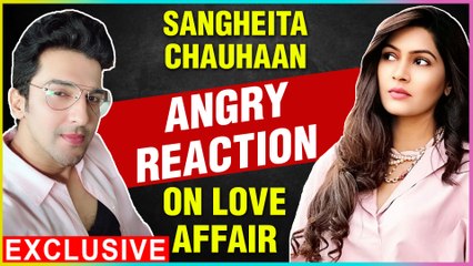Sangeita Chauhaan REACTS On Her Love Affair With Manish Raisinghan | EXCLUSIVE