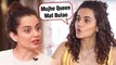 Taapsee Pannu TAUNTS Kangana Ranaut On Queen Comment | Rangoli Chandel