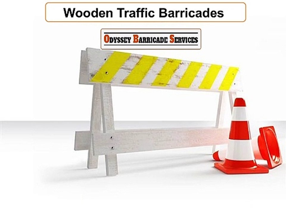 AVAILABLE WOODEN BARRICADE RENTAL SERVICES NOW FROM ODYSSEY BARRICADE
