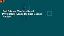 Full E-book  Vanders Renal Physiology (Lange Medical Books)  Review