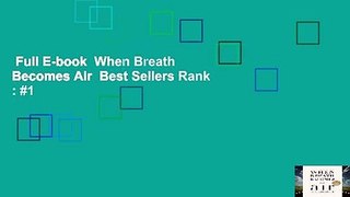 Full E-book  When Breath Becomes Air  Best Sellers Rank : #1