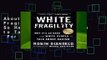 About For Books  White Fragility: Why It s So Hard for White People to Talk About Racism  For
