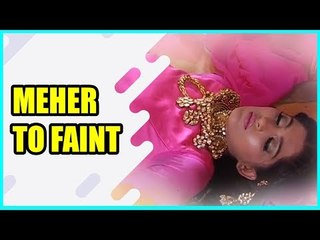 Meher to faint in her room in Choti Sardarni