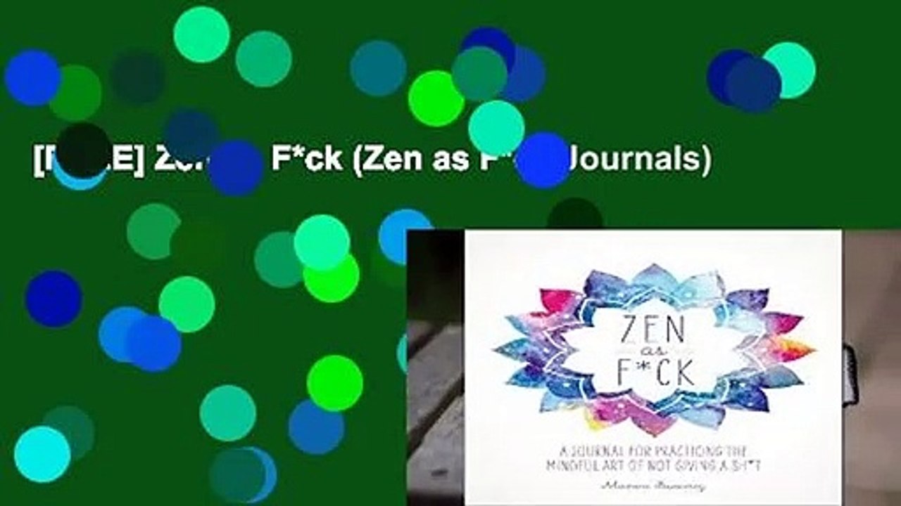 [FREE] Zen as F*ck (Zen as F*ck Journals)