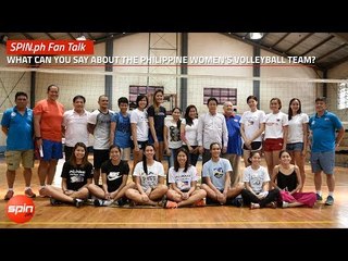 SPIN.ph Fan Talk: What can you say about the Philippine Women's Volleyball Team?