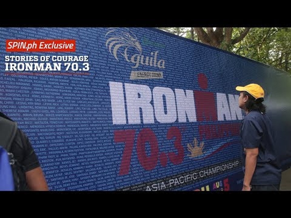 SPIN.ph Exclusive: Stories of Courage Ironman 70.3