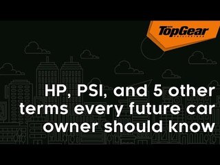 HP, PSI, and 5 other acronyms every future car owner should know