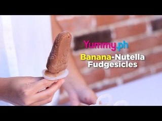 Banana-Nutella Fudgesicle Recipe | Yummy Ph