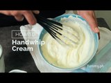 How to Handwhip Cream | Yummy Ph