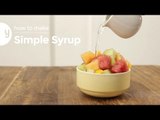 How to Make Simple Syrup | Yummy Ph