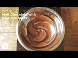 How to Melt Chocolate with a Double Boiler | Yummy Ph