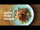 Garlic Fried Chicken Recipe | Yummy Ph