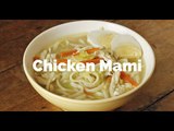 Chicken Mami Recipe | Yummy Ph
