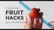 5 Amazing Fruit Hacks You Should Know