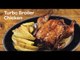 Turbo Broiler Chicken Recipe | Yummy Ph