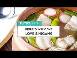 Yummy Bites: Reasons Why We Love Sinigang | Yummy Ph