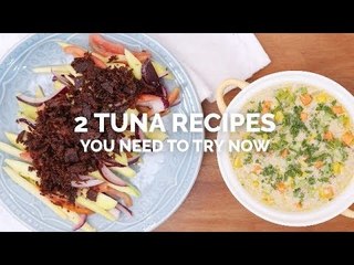 2 Tuna Recipes You Need to Try Now