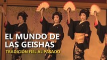 El mundo de las geishas, una tradición fiel al pasado