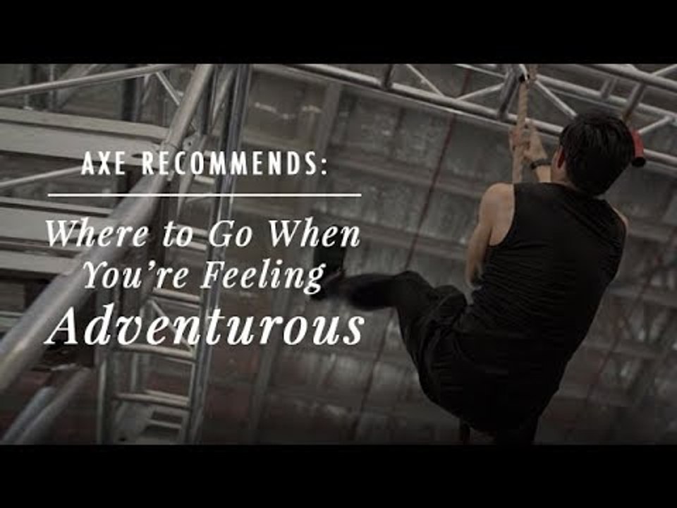 Where to Go When You’re Feeling Adventurous