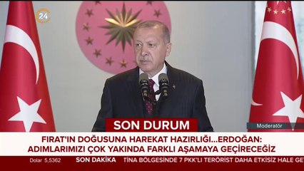 Erdoğan'dan Fırat'ın doğusuna operasyon hazırlığı mesajı