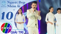 THVL | Người đẹp nhân ái 2019 - Tập 10: Đón bình minh - Hoàng Lâm