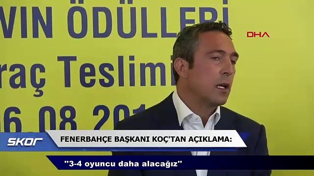 Ali Koç: 3 transfer daha yapacağız