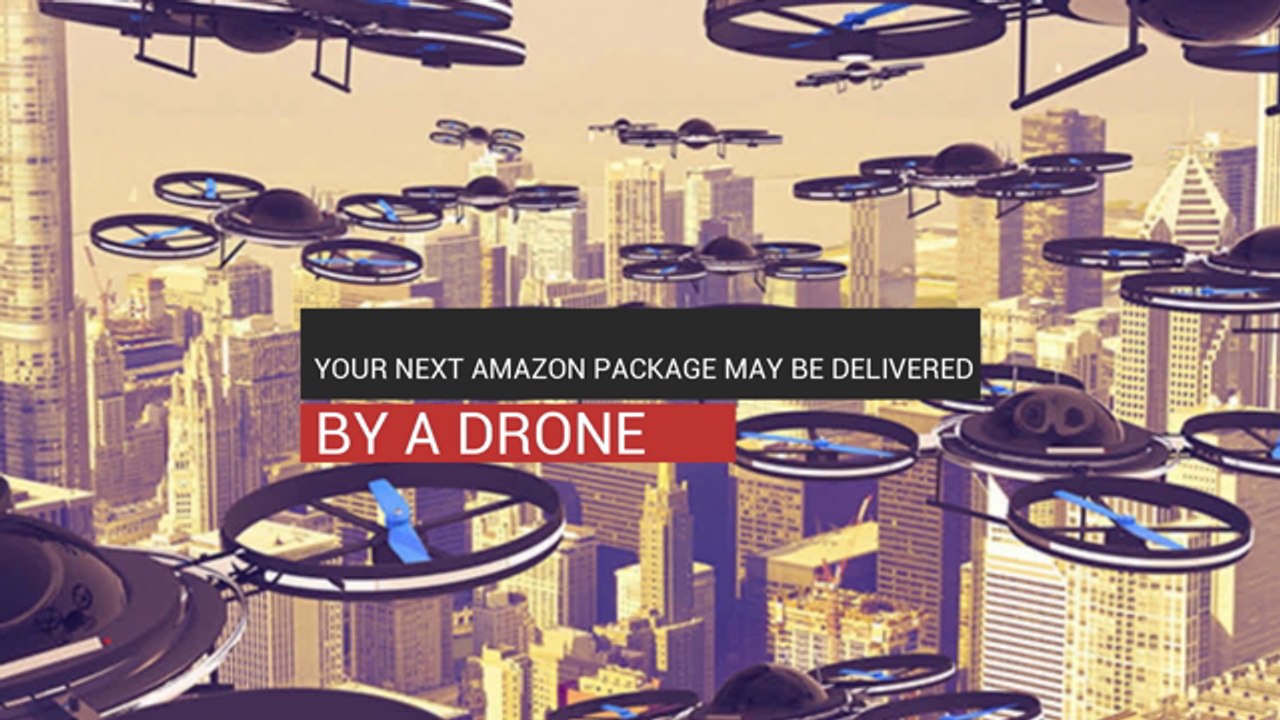 Your Amazon Package May Be Delivered By A Drone