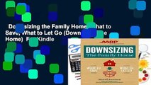 Downsizing the Family Home: What to Save, What to Let Go (Downsizing the Home)  For Kindle