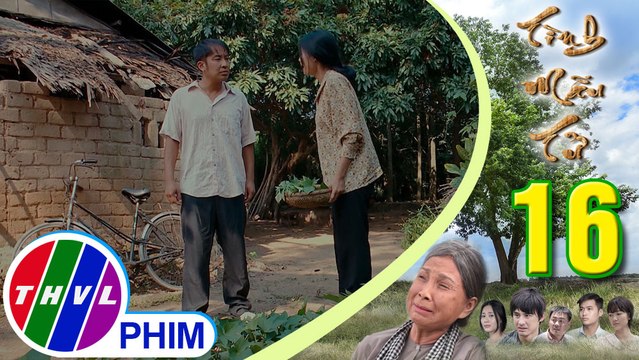 THVL | Tình mẫu tử - Tập 16[5]: Trung muốn Điểu ép bà Sáu đi đòi lại số tiền phụng dưỡng