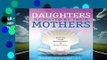 Full version  Daughters Betrayed By Their Mothers: Moving From Brokenness To Wholeness  Best