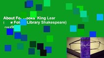 About For Books  King Lear (New Folger Library Shakespeare)  Review