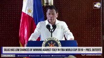 Gilas has low chances of winning against Italy in FIBA World Cup 2019 – Pres. Duterte