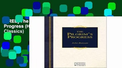 [FREE] The Pilgrim s Progress (Hendrickson Christian Classics)