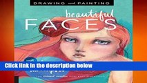 [Doc] Drawing and Painting Beautiful Faces: A Mixed-Media Portrait Workshop