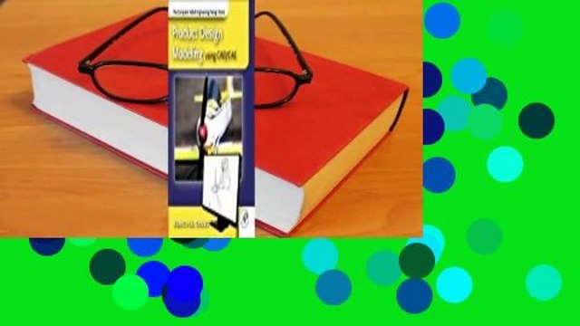 [Read] Product Design Modeling Using Cad/Cae: The Computer Aided Engineering Design Series For