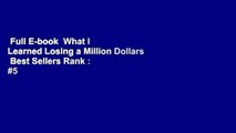 Full E-book  What I Learned Losing a Million Dollars  Best Sellers Rank : #5