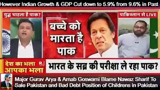 Major Gurav Arya, Arnab Goswami Blame Nawaz Sharif Selling Pakistan