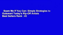 Scam Me If You Can: Simple Strategies to Outsmart Today's Rip-Off Artists  Best Sellers Rank : #2